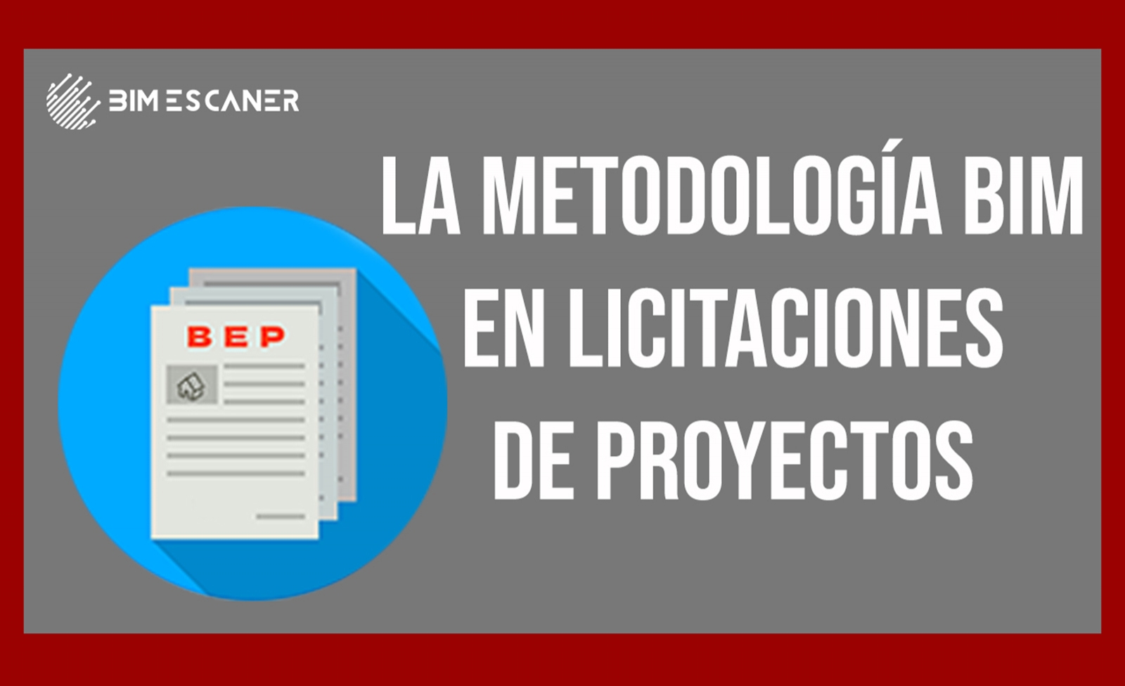 BIM Escaner Metodología BIM en licitaciones de proyectos