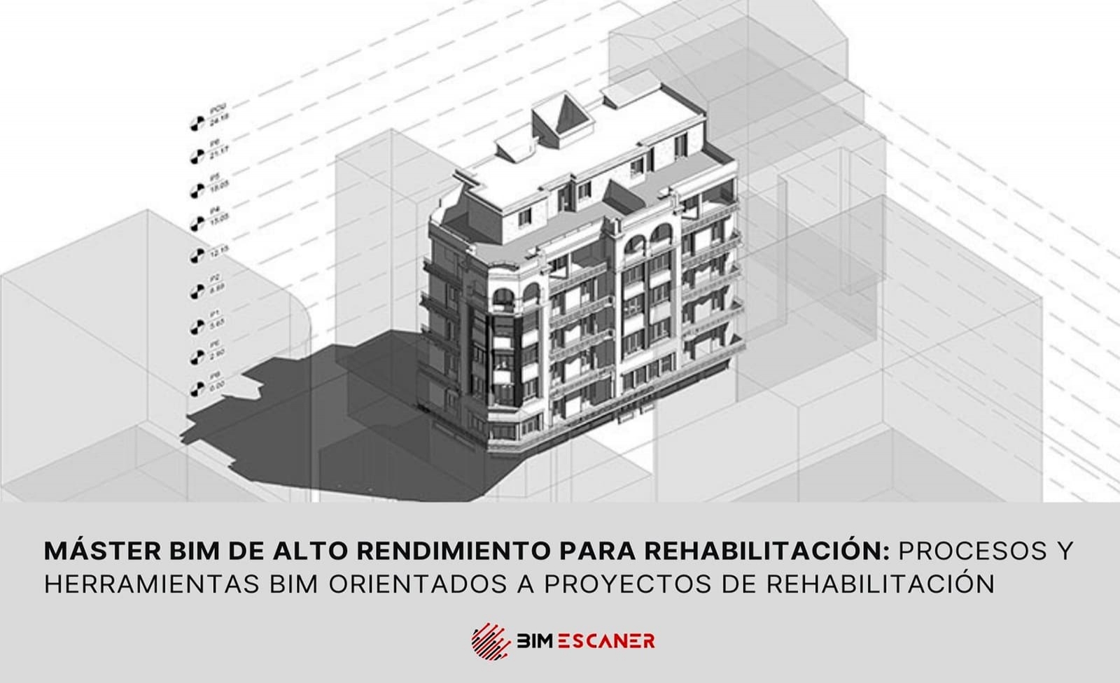 Presentamos el Máster BIM de alto rendimiento para rehabilitación